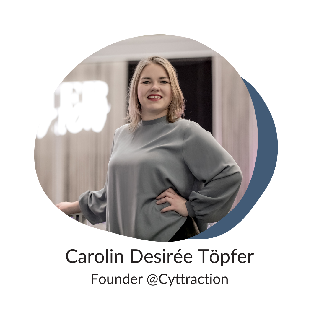 Carolin Desirée Töpfer Founder @Cyttraction (2)